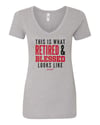 BEEN TIRED COLLECTION |THIS IS WHAT RETIRED & BLESSED LOOKS LIKE LADIES V-NECK