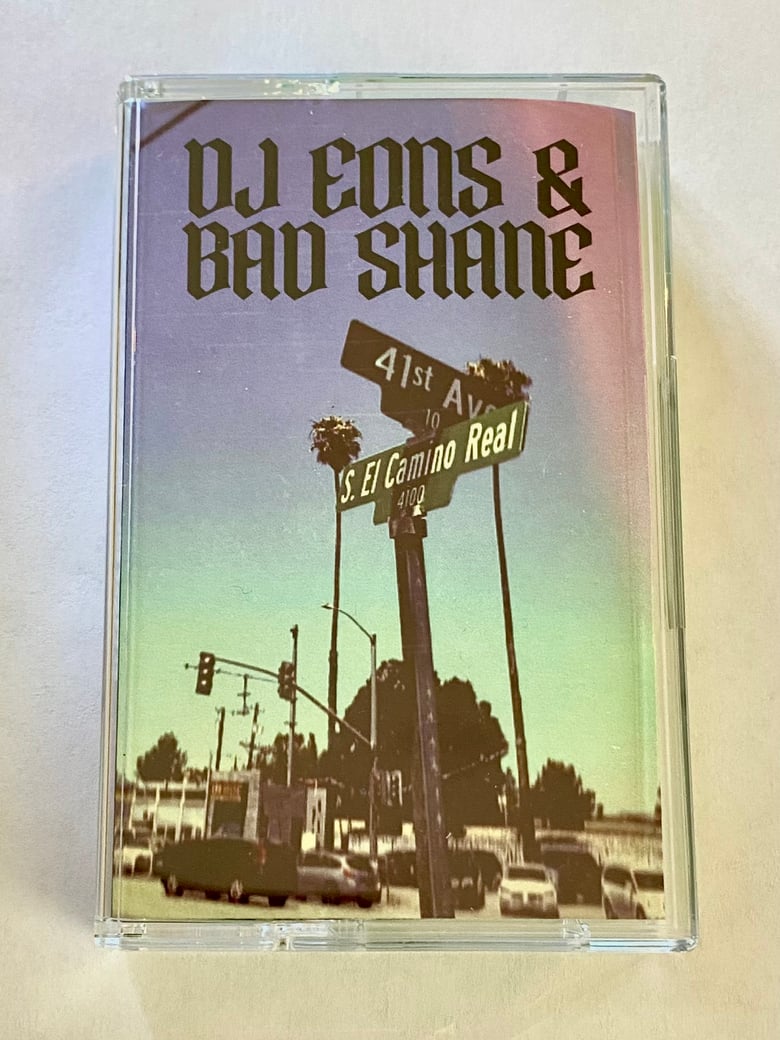 Image of DJ Eons & Bad Shane "41st & El Camino" Cassette