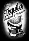 Tequila - Breakfast of Champions