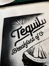 Tequila - Breakfast of Champions