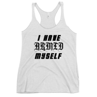 Image 5 of "I Have Armed Myself" Tank Top