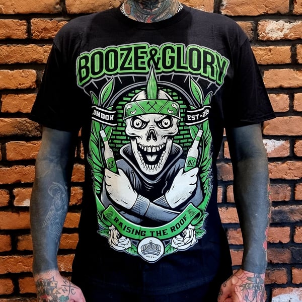 Image of Booze & Glory Raising The Roof- Tshirt