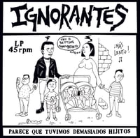 IGNORANTES "Parece que tuvimos..." LP