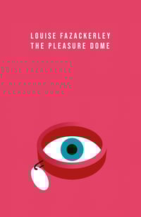 Image 1 of The Pleasure Dome by Louise Fazackerley