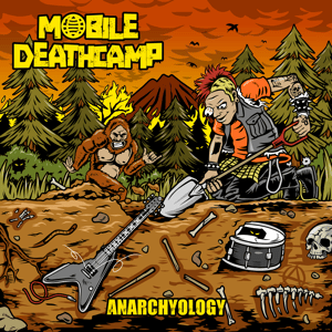 Image of MOBILE  DEATHCAMP  "ANARCHYOLOGY " CD Ep