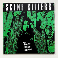 Image 1 of Scene Killers "Beat Beat Beat" 12"