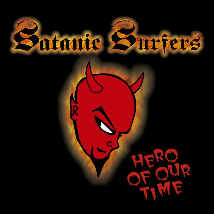 Image of SATANIC SURFERS "hero of our time" LP REISSUE (Canadian press)