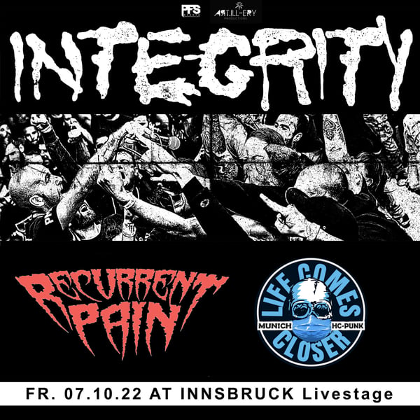 Image of INTEGRITY // Life Comes Closer // Recurrent Pain