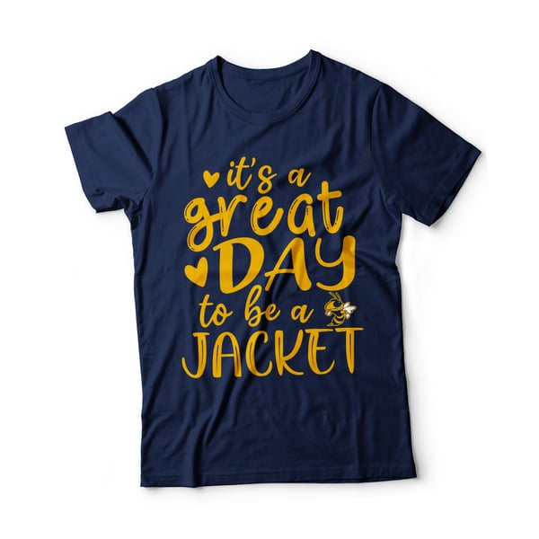 Image of It's A Great Day To Be A Jacket T-Shirt or Hoodie