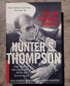 Fear and Loathing in America: The Brutal Odyssey of an Outlaw Journalist, by Hunter S. Thompson