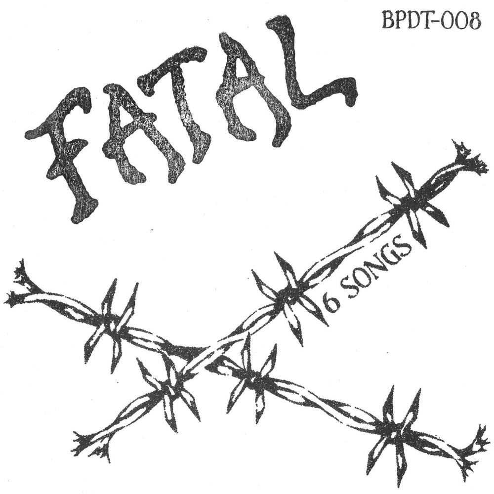 Image of FATAL "6 Songs" 7" E.P.