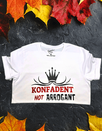 Konfadent Not Arrogant