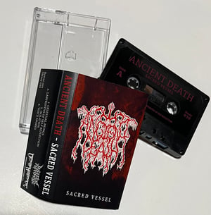 Image of Ancient Death " Sacred Vessel "  Cassette Tape