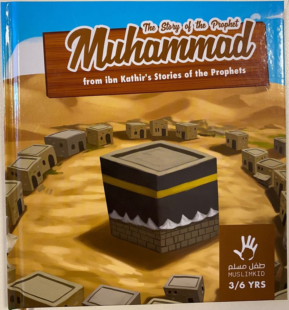 Image of The Story of the Prophet Muhammad 3 to 6 Years