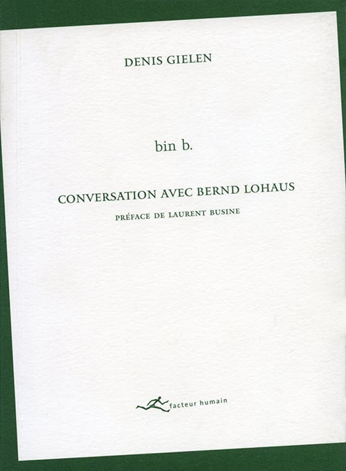 bin b. — Conversation avec Bernd Lohaus