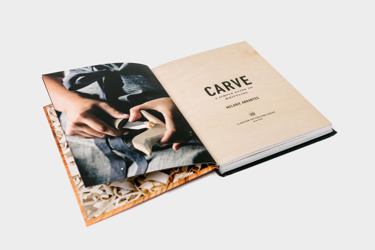 Carve, A Simple Guide to Whittling Book by Melanie Abrantes