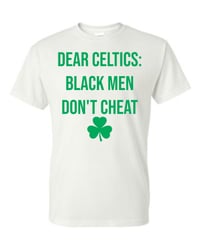 Image 2 of Black Men Dont Cheat (Celtics Edition)