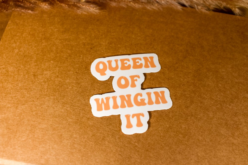 Image of Queen of Winging It Sticker