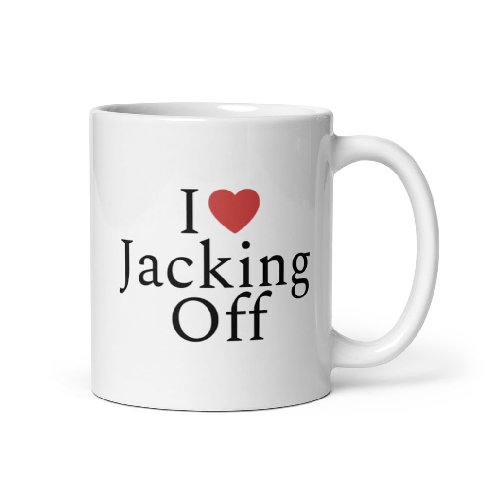 I Love Jacking Off Mug