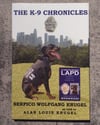 The K-9 Chronicles: Book One, by Serpico Wolfgang Krugel - SIGNED