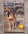 The K-9 Chronicles: Book Two, by Tomi Krugel - SIGNED
