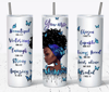 You Are - Blue and Purple Butterfly 20oz Skinny Tumbler