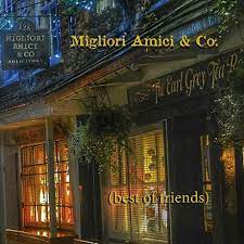 Image of MIGLIORI AMICI & FRIENDS - (best of friends)