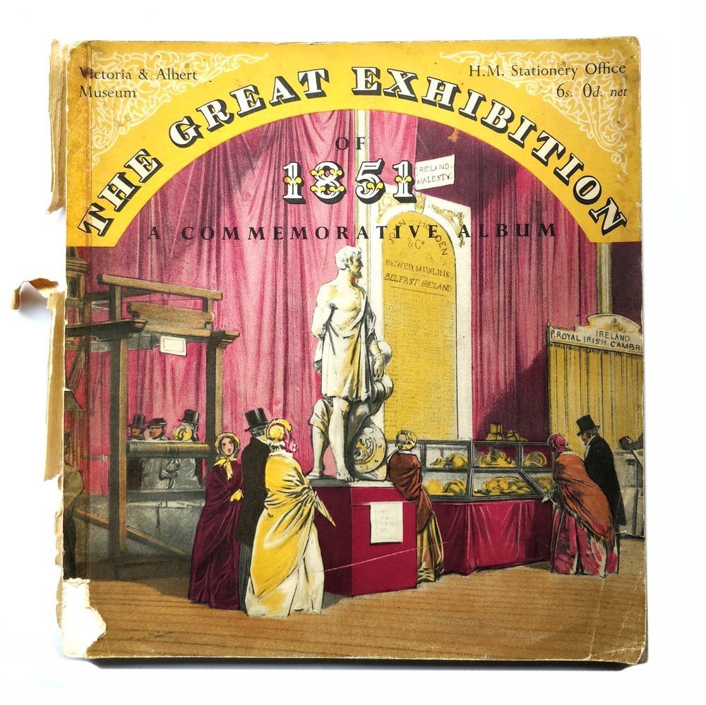 The Great Exhibition 1851 - A Commemorative Album