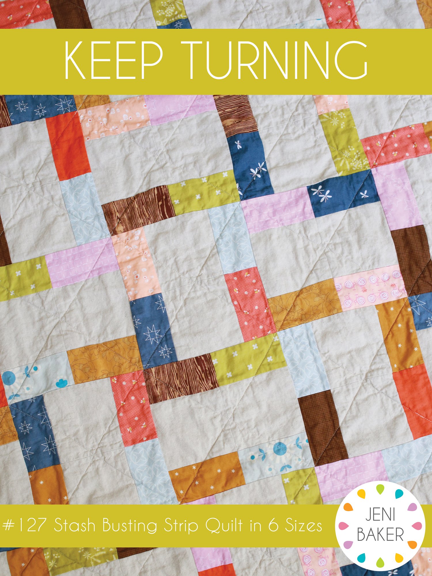 Keep Turning Quilt Pattern (PDF Download) | Jeni Baker Patterns