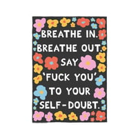 Breathe In. Breathe Out... 