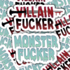 Villain and Monster F*cker Sticker
