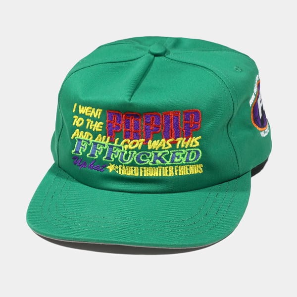Image of Faded Decade x Frontier x Friends Only FFFucked Hat Green