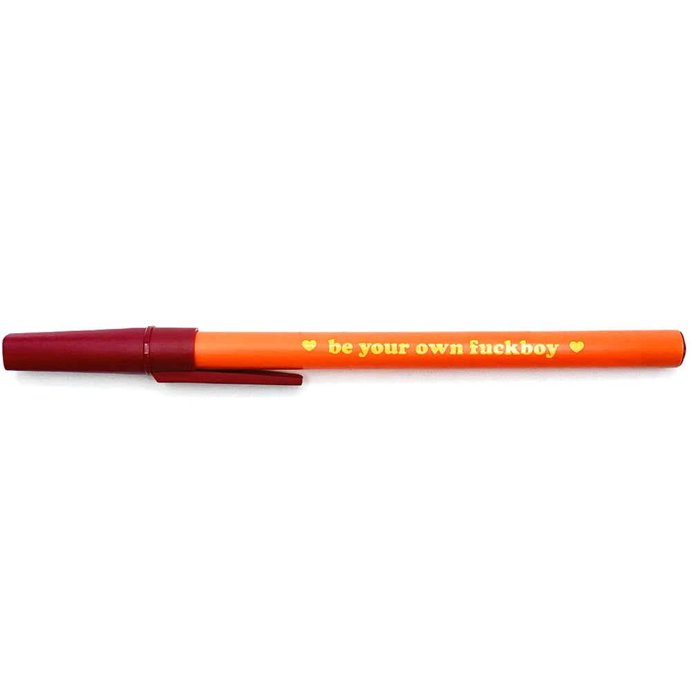 Image of Be Your Own Fuckboy Ballpoint Pen