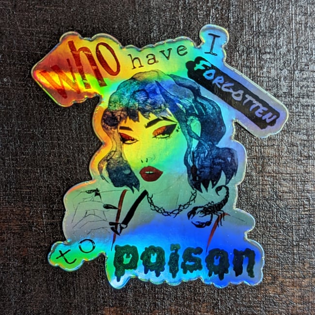Who have I forgotten to poison? Sticker iridescent