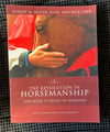 The Revolution in Horsemanship: And What It Means to Mankind
