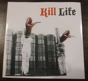 Image of KILL LIFE / 33 split 7"