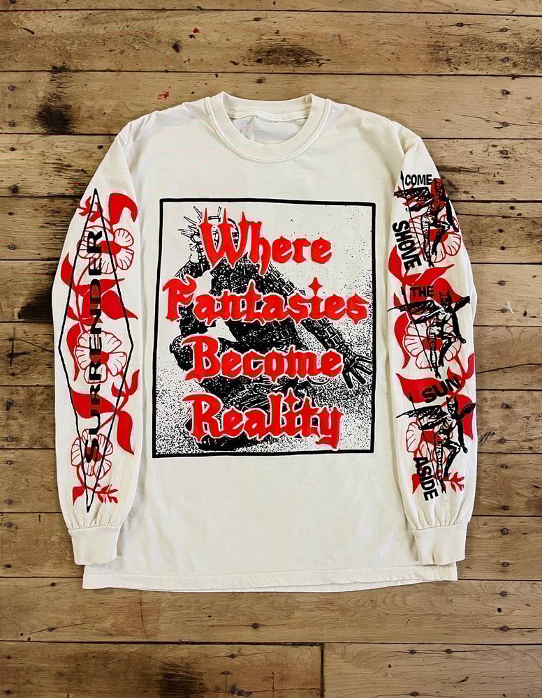 Image of WHERE FANTASIES BECOME REALITY (LONG SLEEVE)
