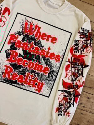 Image of WHERE FANTASIES BECOME REALITY  (LONG SLEEVE)