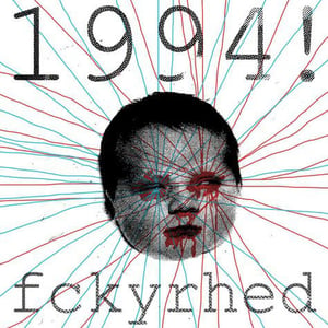Image of 1994! "fckyrhed" reissue LP