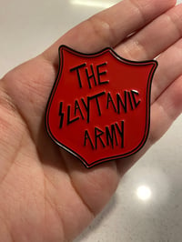 Image 2 of The Slaytanic Army Pin