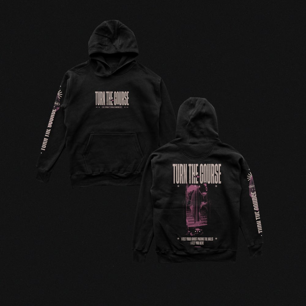 Image of I Felt You Here - Hoodie