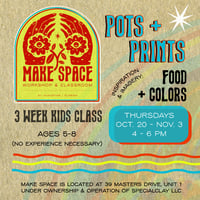 Image 1 of 10/20, 10/27 + 11/3: Kids 3 week after school: Pots & Prints