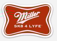 Miller SK8 4 LYFE