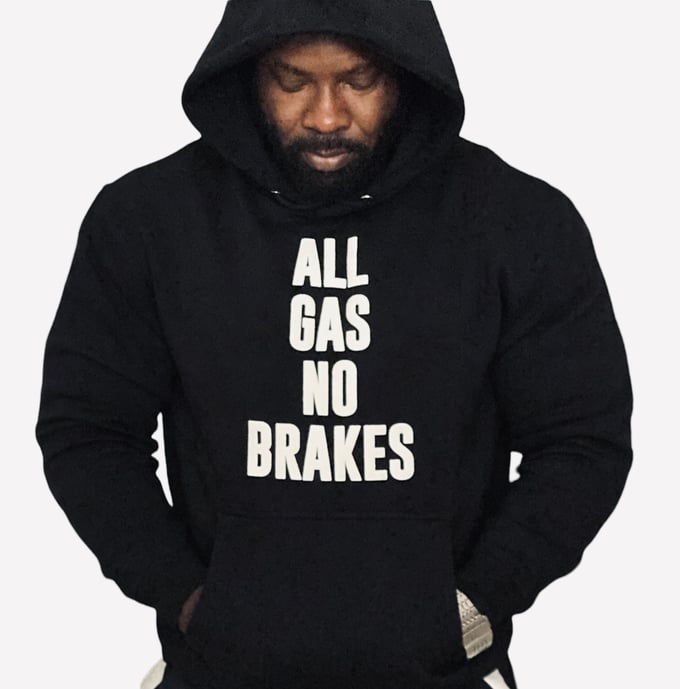 Image of All Gas No Brakes Hoodie (Black)