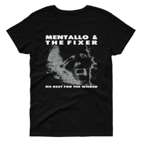 Mentallo & The Fixer 'No Rest For The Wicked' (Women's t-shirt)