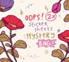 Oopsie! 2x Sticker Sheets Mystery Bag