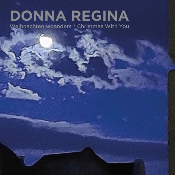 Image of Donna Regina: Weihnachten Woanders / Christmas With You
