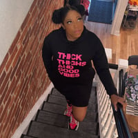 Image 2 of Thick Thighs & Good Vibes Hoodie Dress 