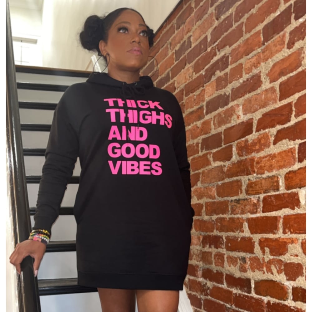Image of Thick Thighs & Good Vibes Hoodie Dress 