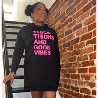 Image 1 of Thick Thighs & Good Vibes Hoodie Dress 